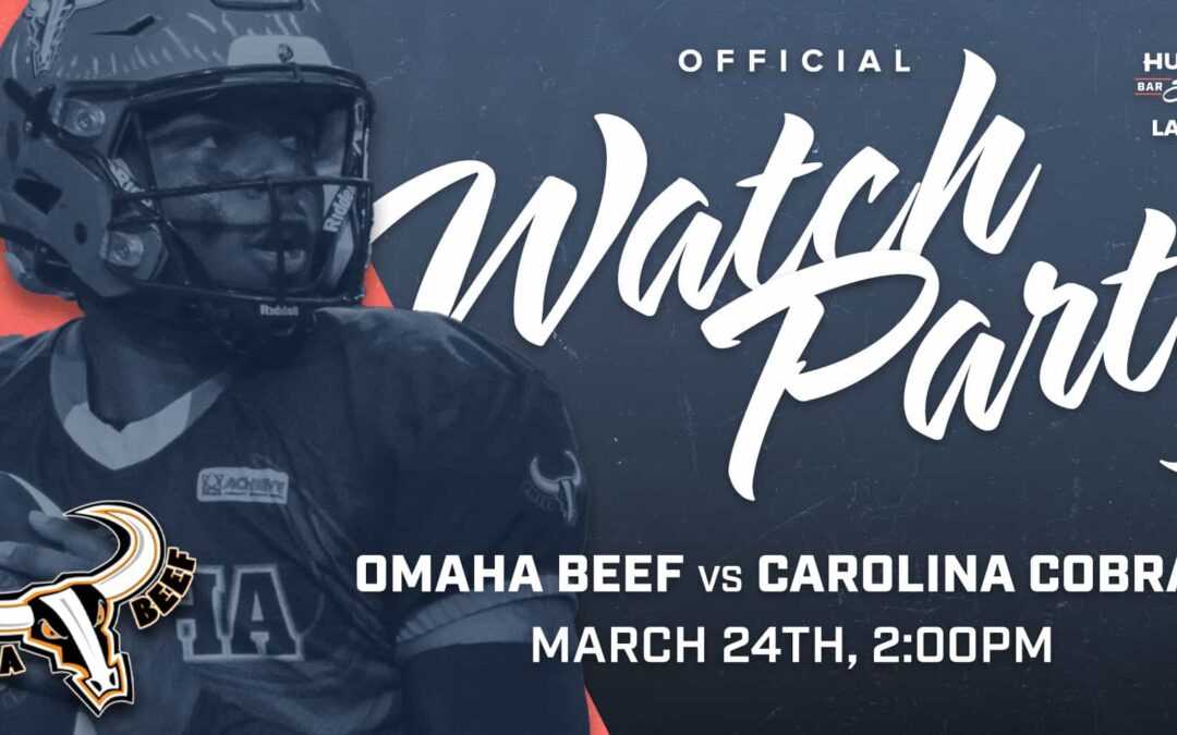 Omaha Beef vs Carolina Cobras Watch Party!