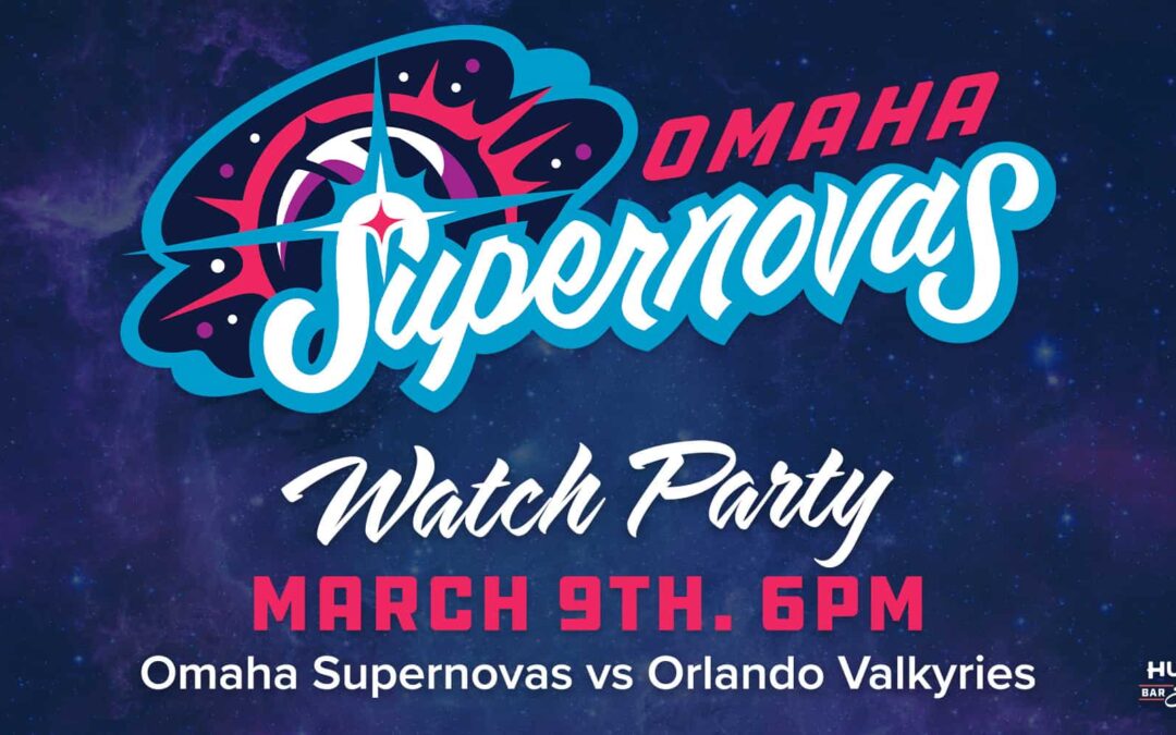 Omaha Supernovas vs Orlando Valkyries Official Watch Party!
