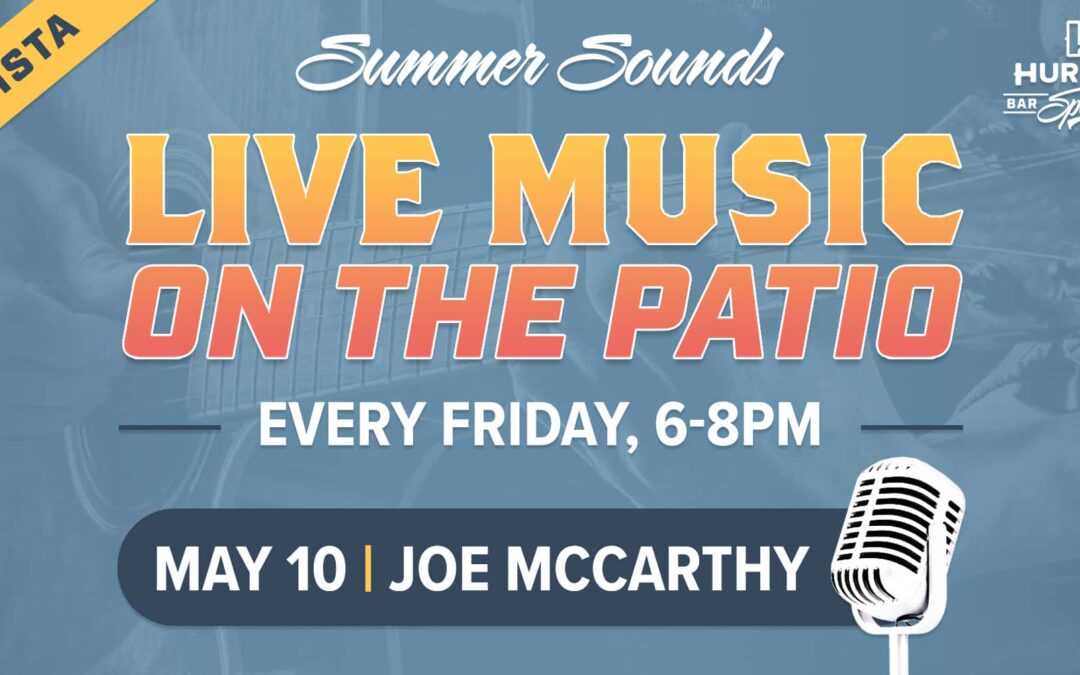Live Music: Summer Sounds with Joe McCarthy!