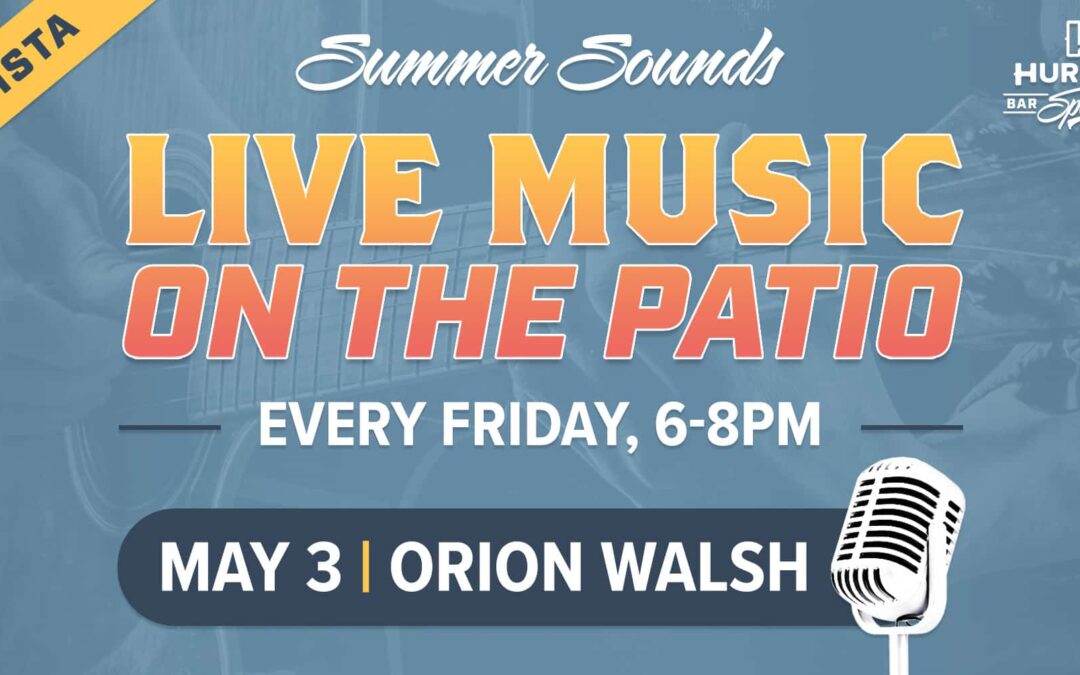 Live Music: Summer Sounds with Orion Walsh!