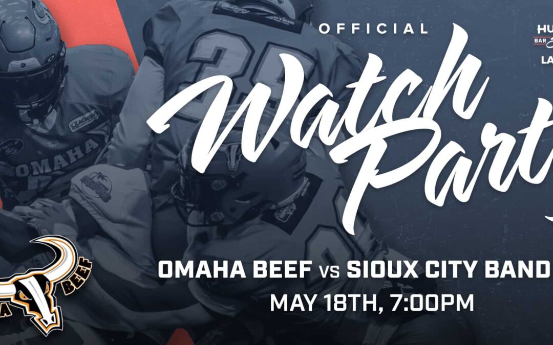 Omaha Beef vs Sioux City Bandits Watch Party!