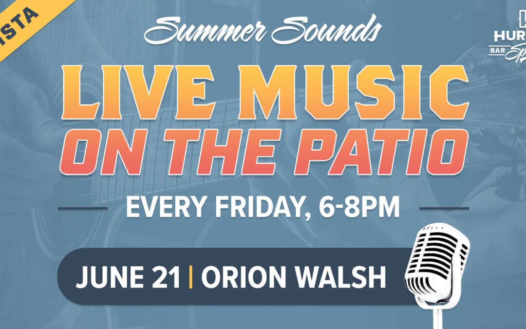 Live Music: La Vista Summer Sounds with Orion Walsh!