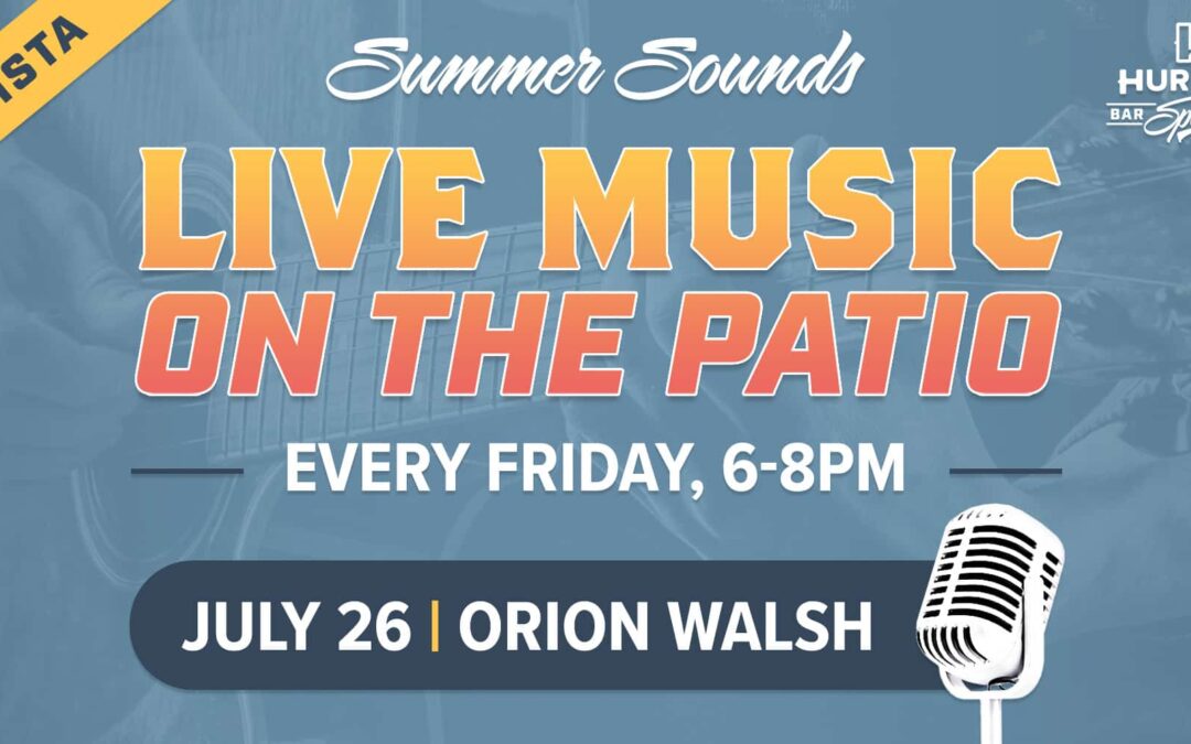 Live Music: La Vista Summer Sounds with Orion Walsh!