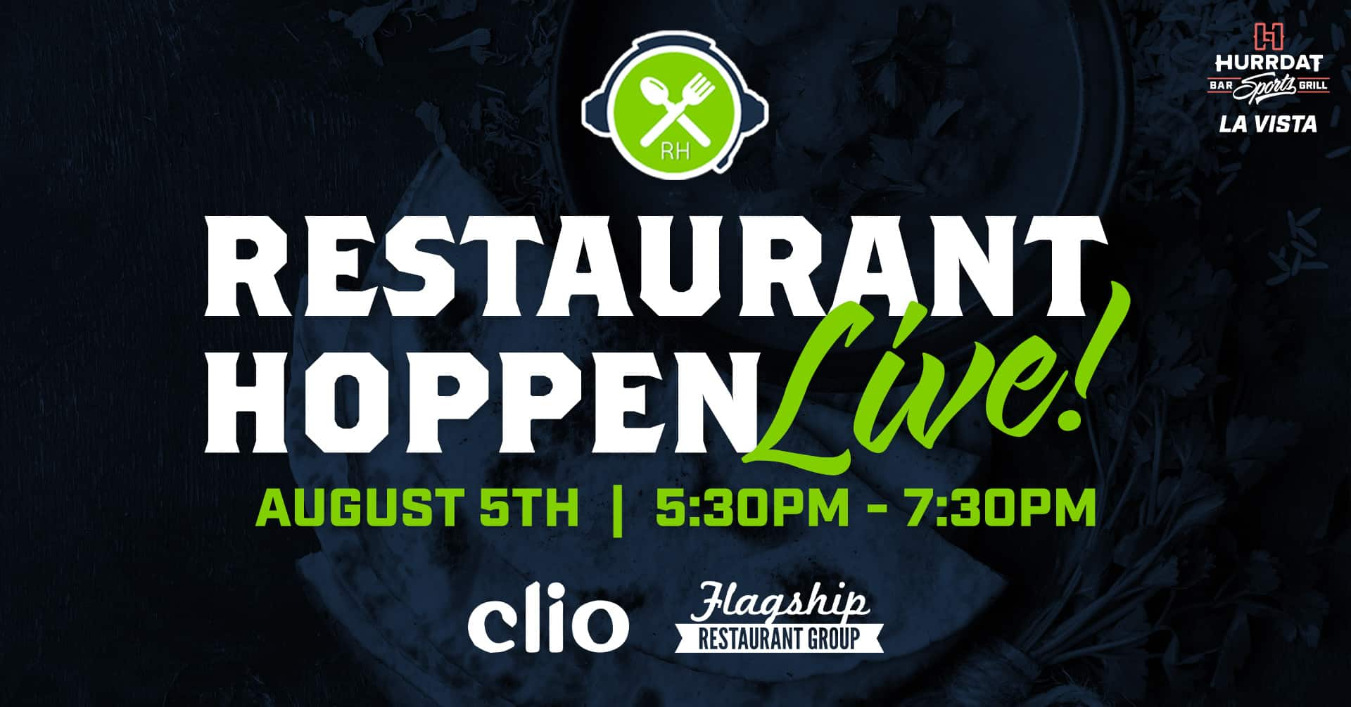 Restaurant Hoppen LIVE! Special guests Clio and Flagship Restaurant Group!