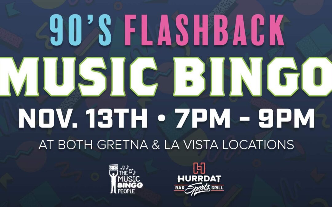 Music Bingo | 90’s Flashback | La Vista