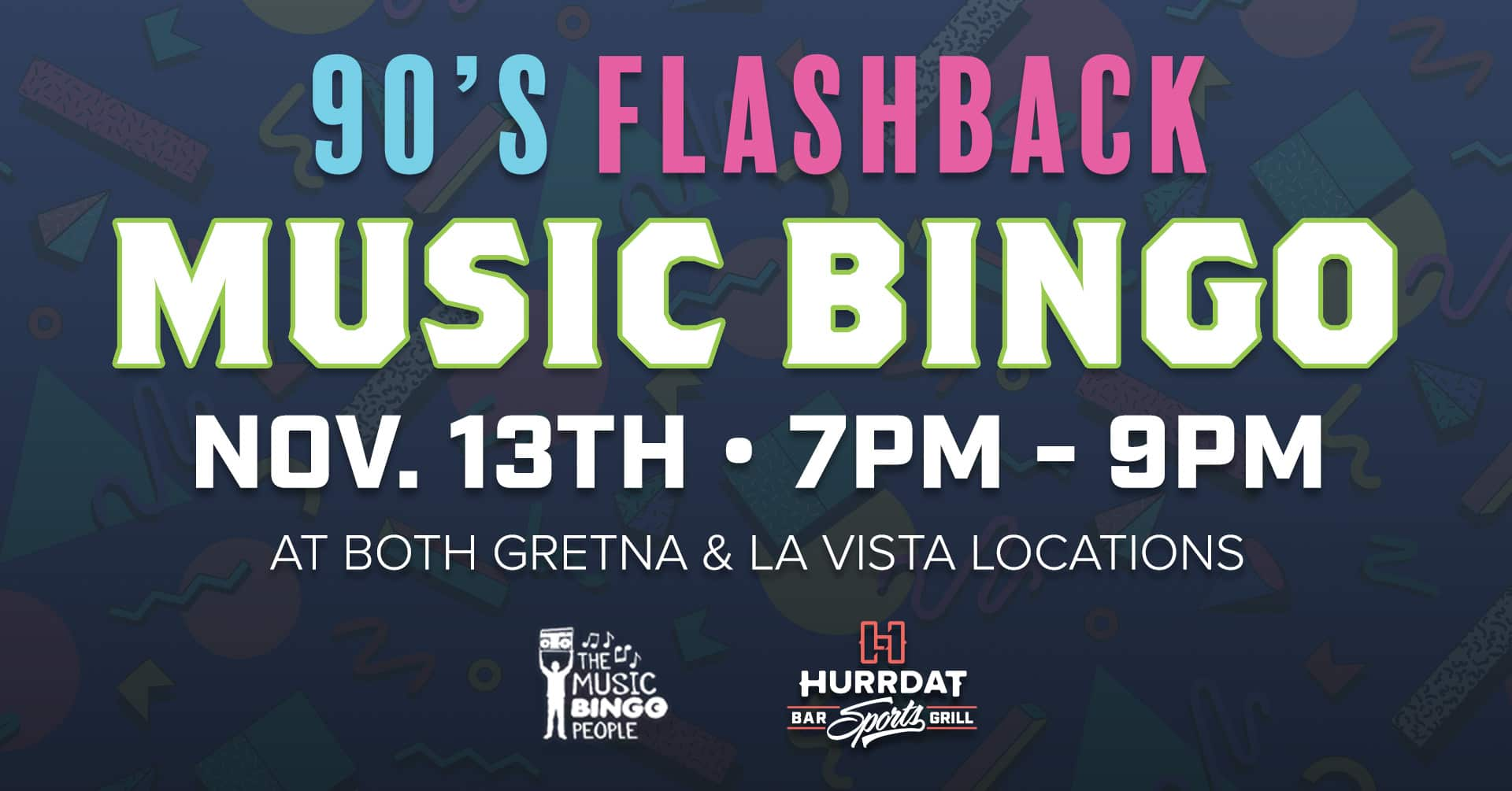 Step back into the 90's with Music Bingo! Relive the greatest hits, test your music knowledge, and compete for awesome prizes!