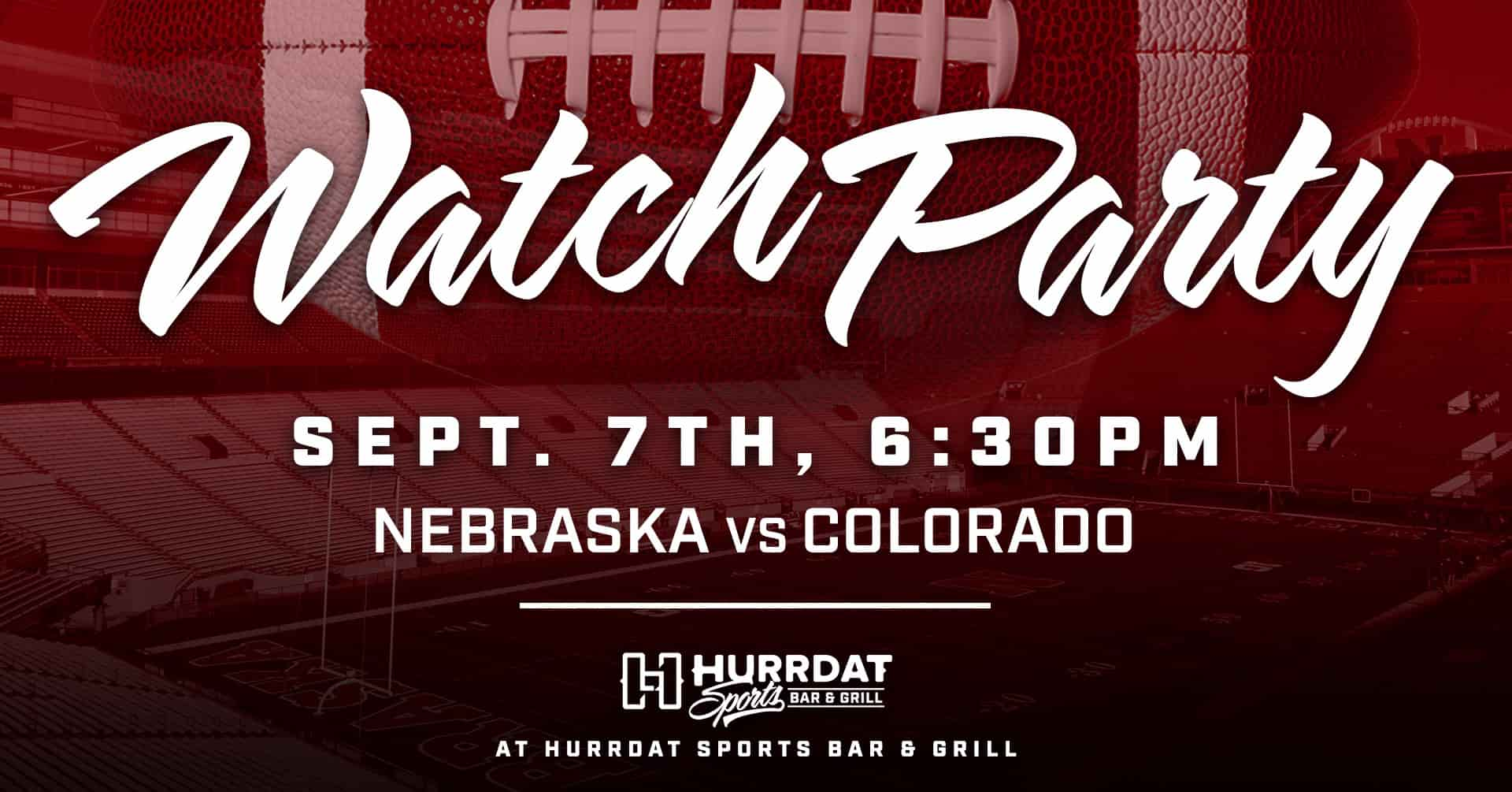 The place to watch Nebraska Football! Join us September 7th to cheer on our Huskers!