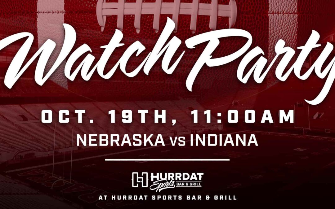 Nebraska Football Watch Party | NE vs. IN