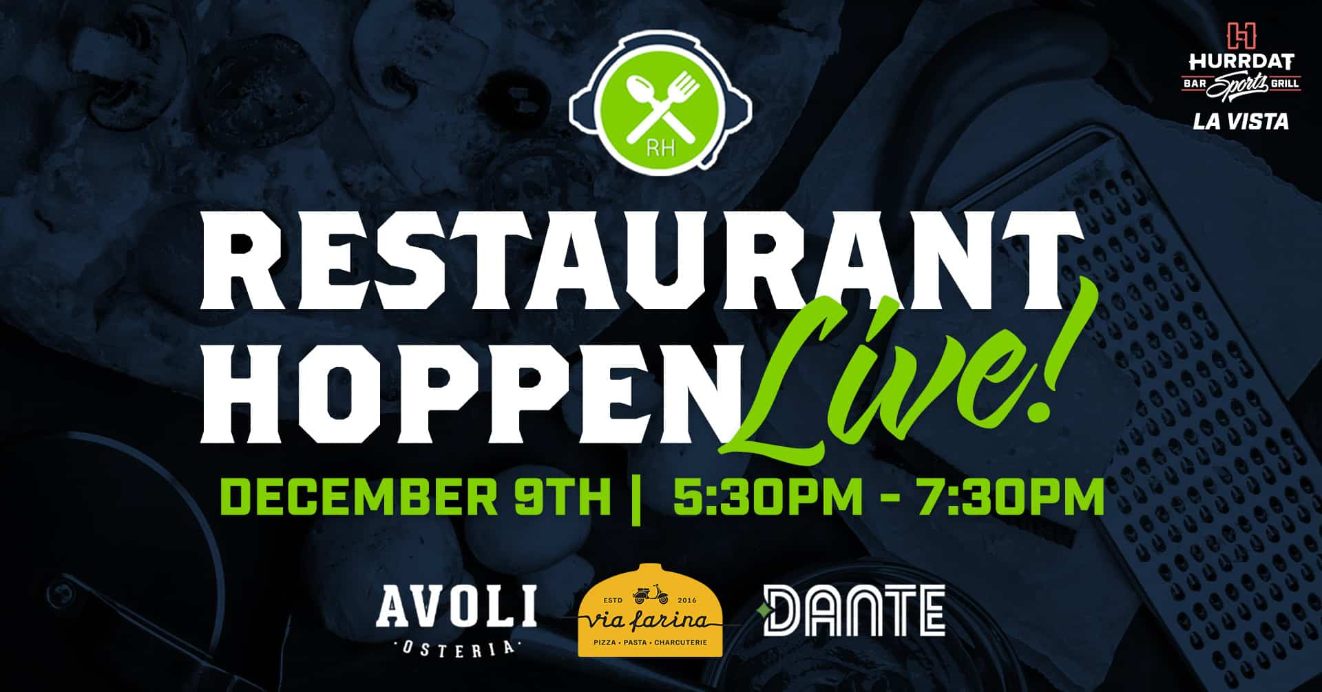 Restaurant Hoppen LIVE with special guests-Avoli Osteria, Via Farina, and Dante!