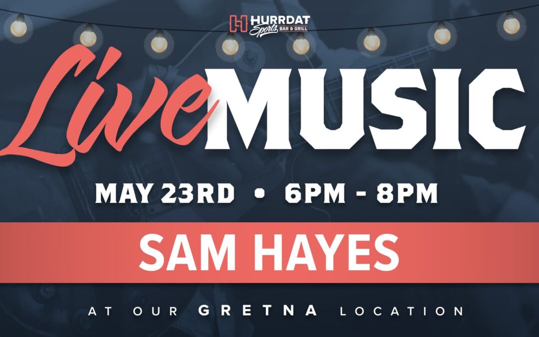 Live Music Fridays with Sam Hayes | Summer Sounds Gretna