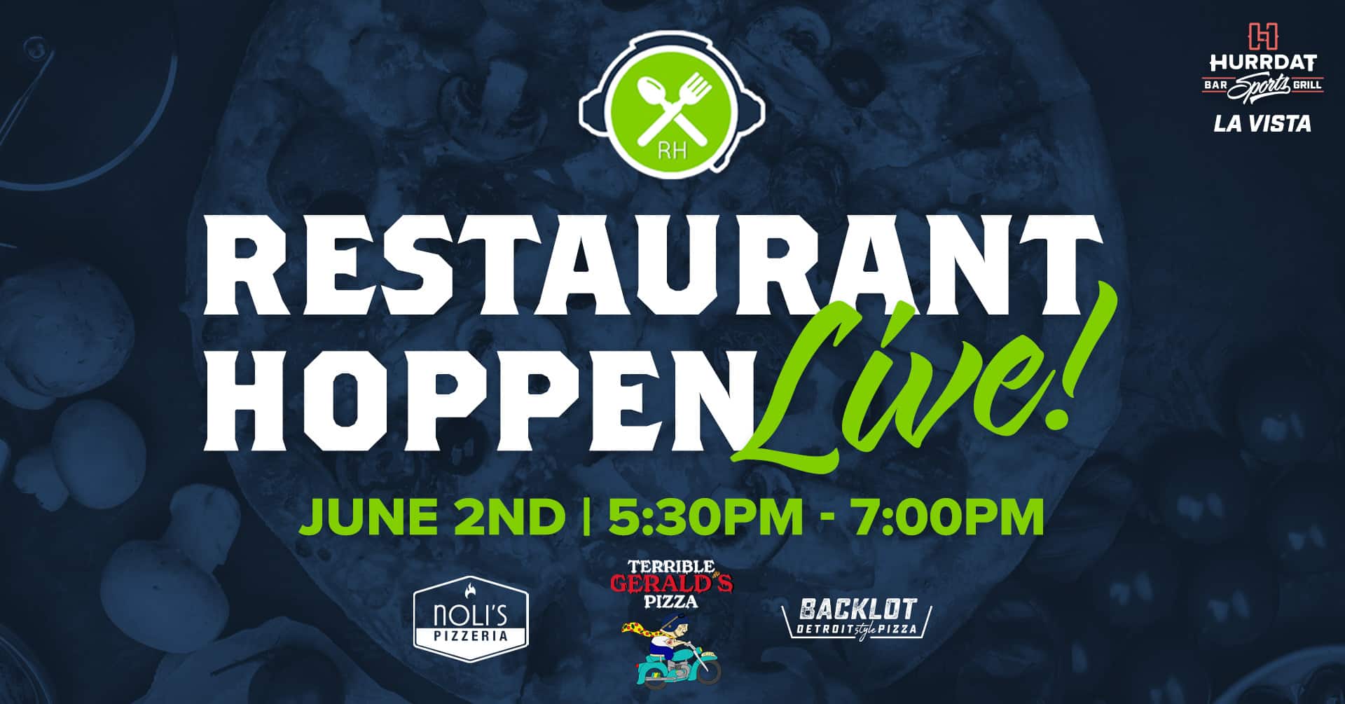 Restaurant Hoppen LIVE! with Noli's, Backlot, and Terrible Gerald's