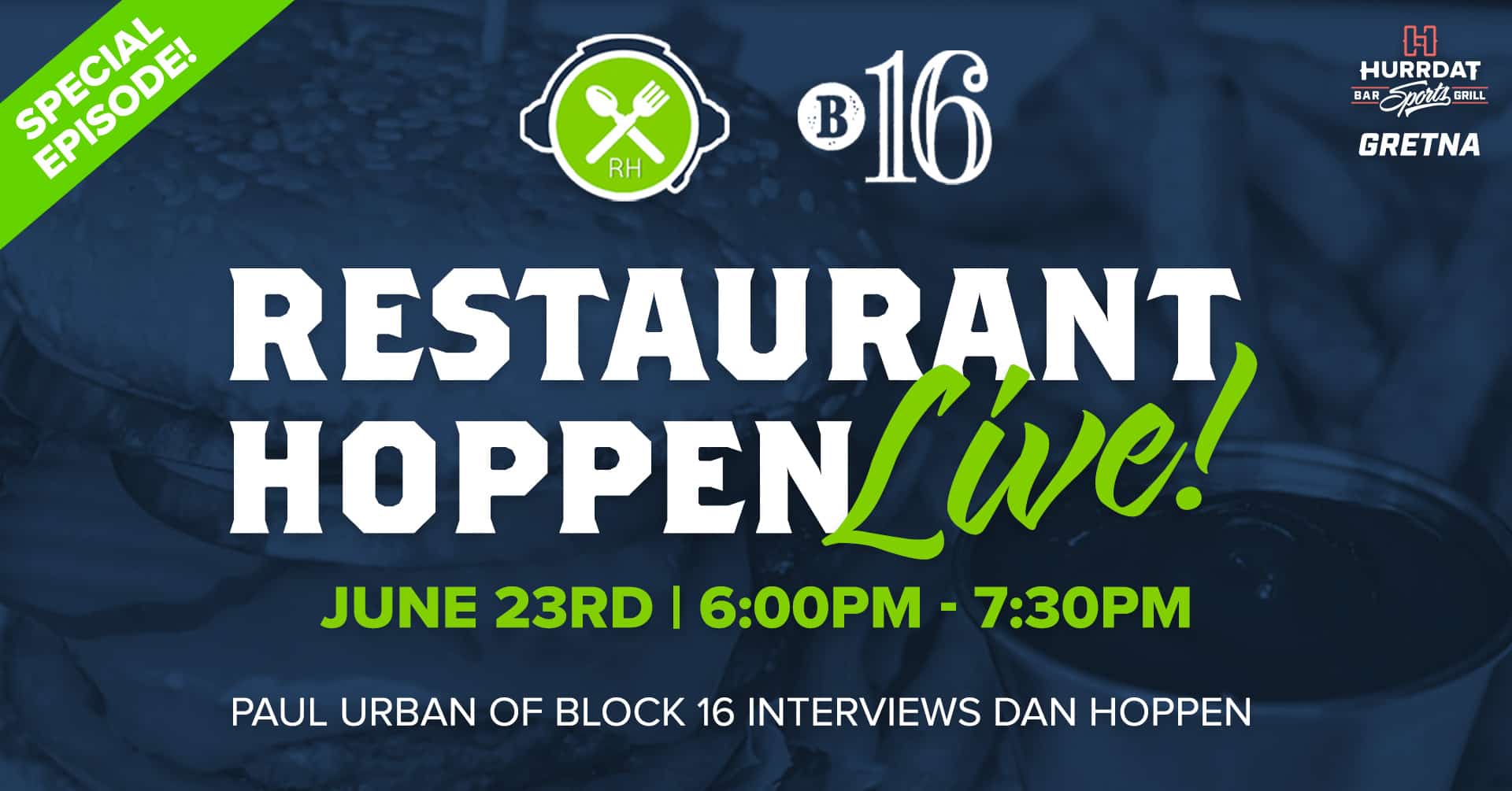 Special Edition Restaurant Hoppen LIVE! featuring Dan Hoppen as guest!