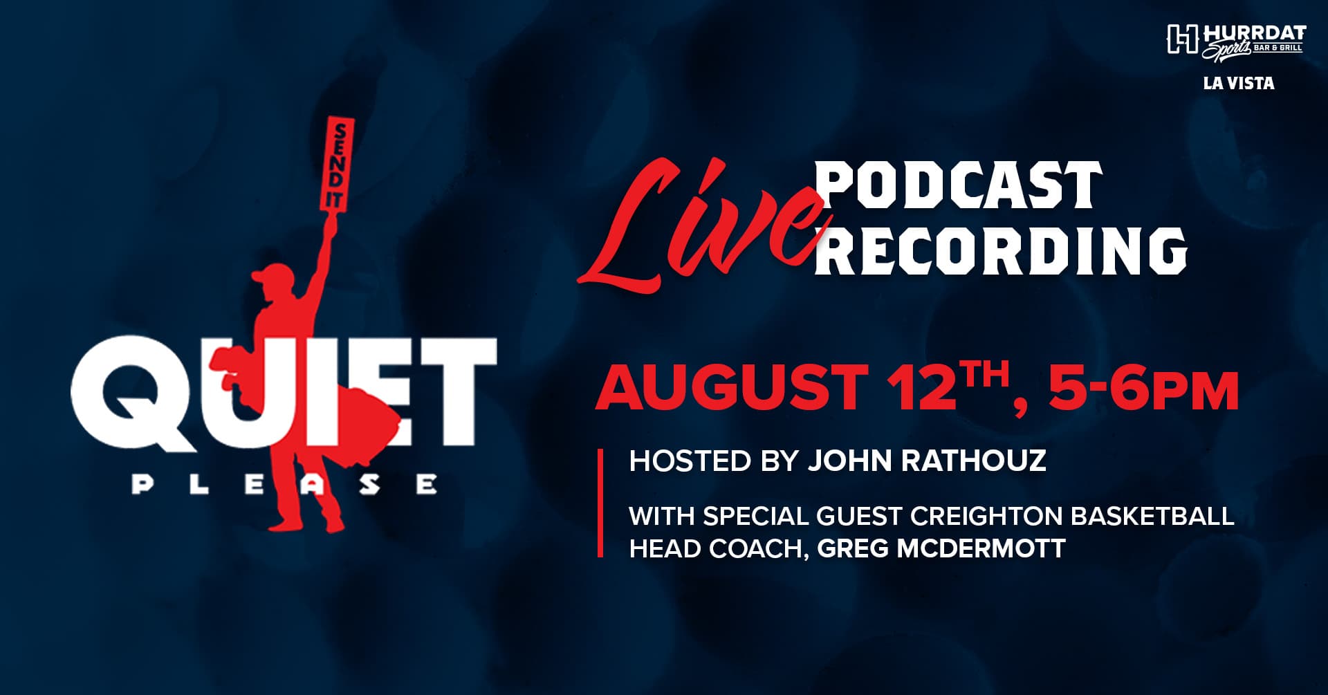 Quiet Please LIVE! with special guest, Greg McDermott