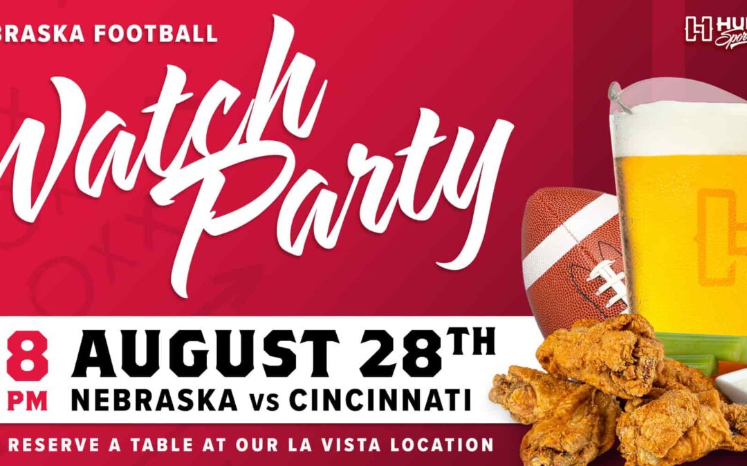 Nebraska vs Cincinnati | Football Watch Party | La Vista