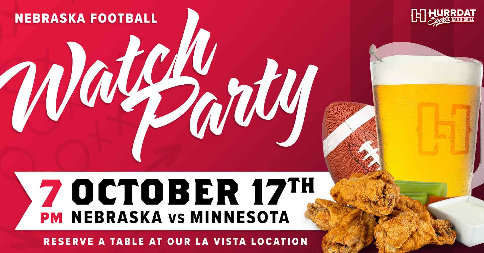 Reserve your spot now to come cheer on the Huskers with us as Hurrdat Sports Bar!