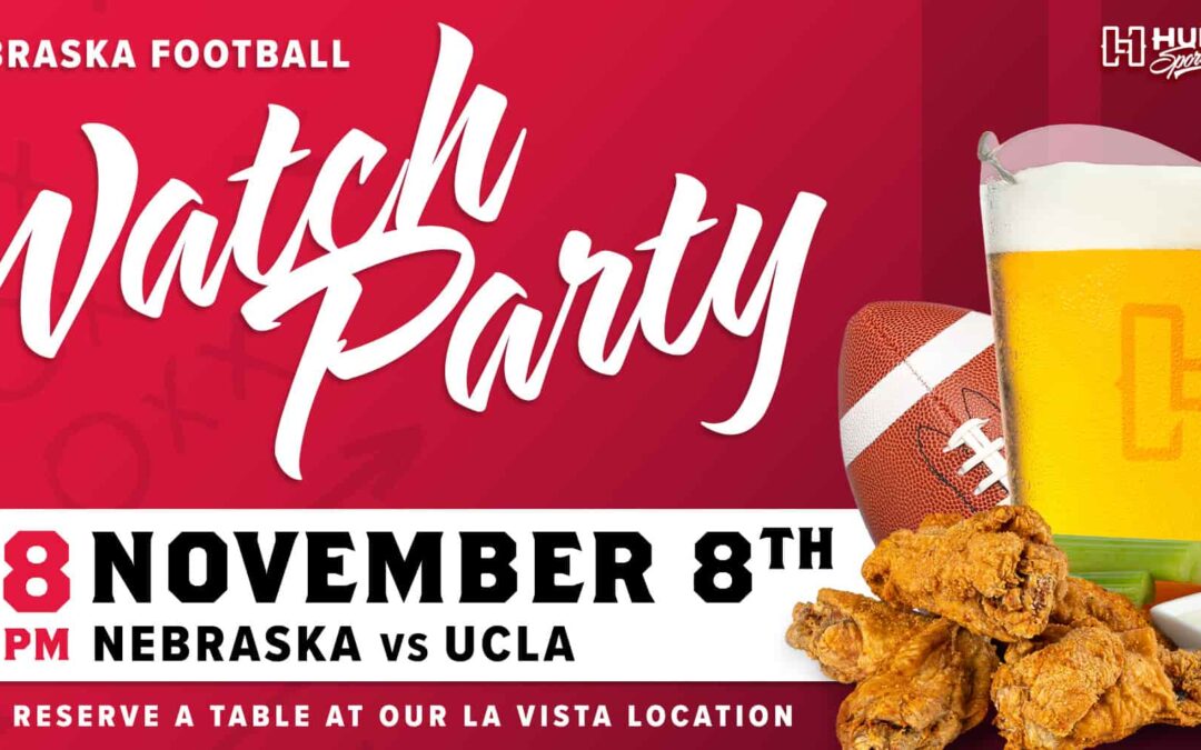 Nebraska Football vs UCLA Watch Party | La Vista