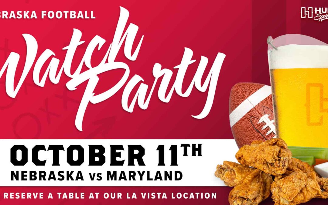 Nebraska Football vs Maryland Watch Party – La Vista