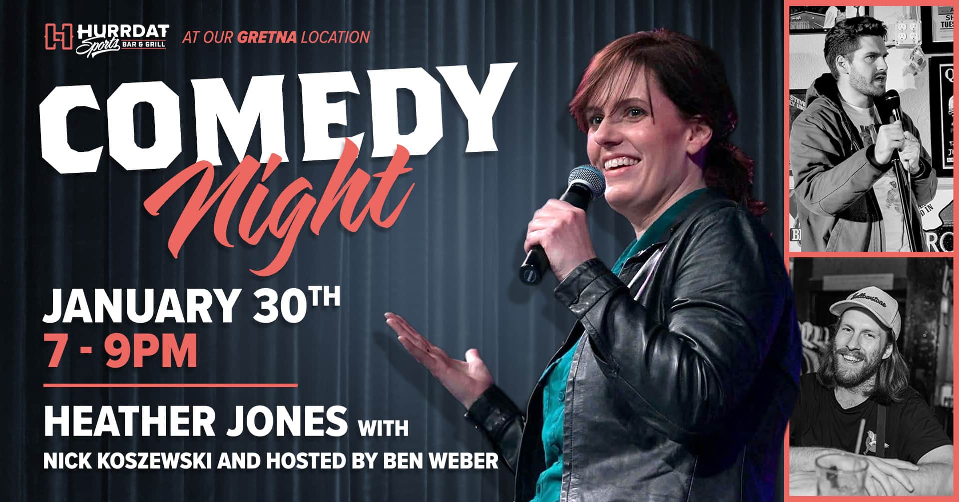 Don't miss your chance to get a spot at our comedy show! Featuring Host: Ben Weber, Nick Koszewski, and headliner: Heather Jones!