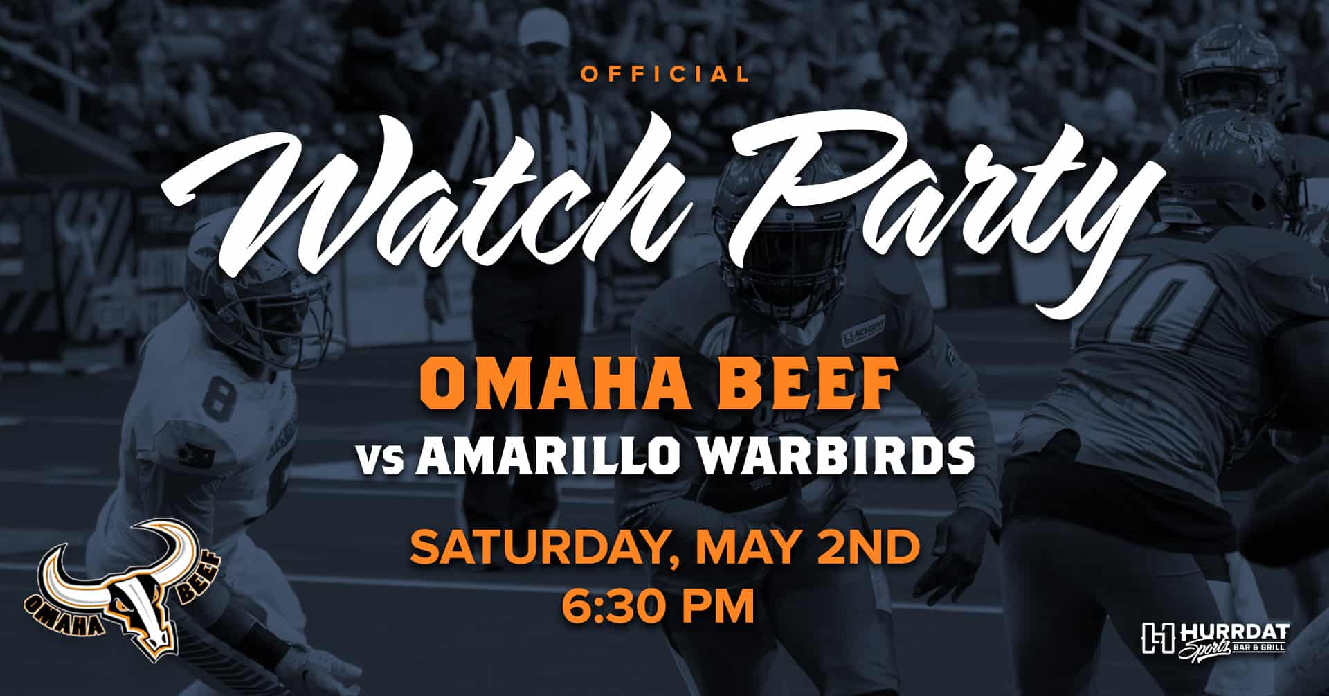 Gather your friends and family and head over to Hurrdat Sports Bar & Grill to witness the intense showdown between the Omaha Beef and the Amarillo Warbirds!